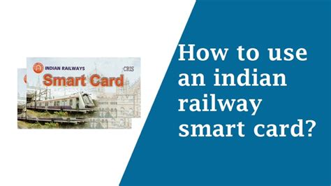 indian railway smart card online apply|indian railways salient application.